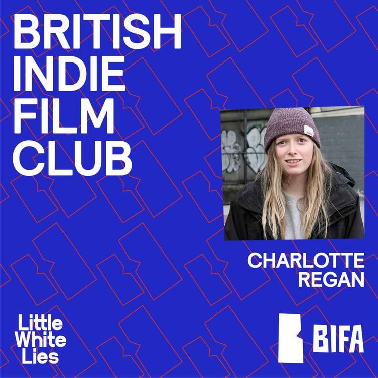 cover art for British Indie Film Club: Charlotte Regan