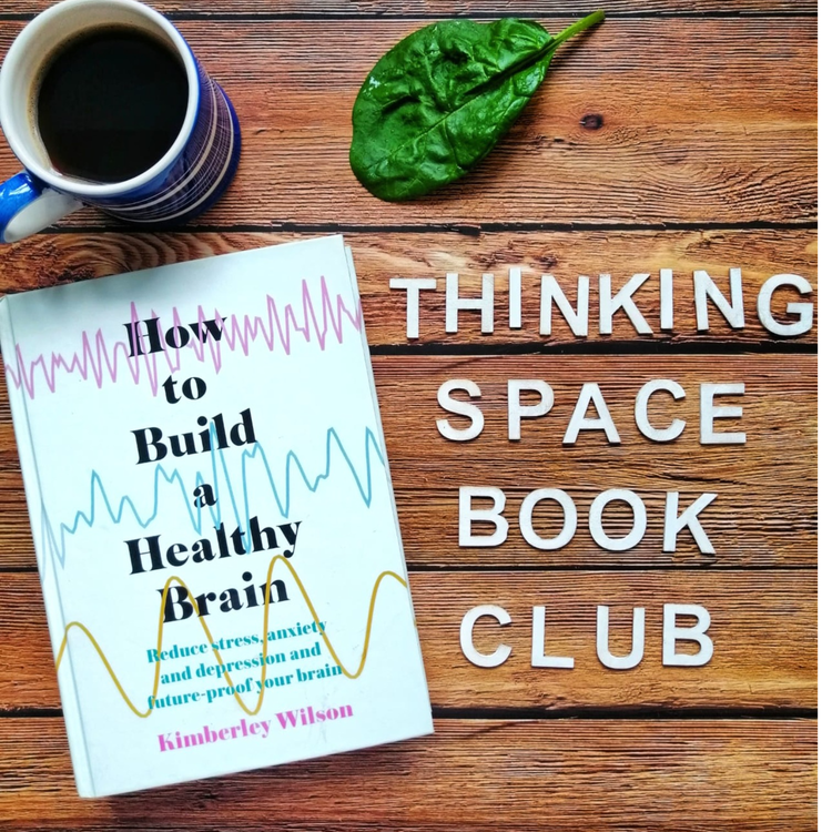 cover art for 63. Thinking Space Book Club - How to Build a Healthy Brain