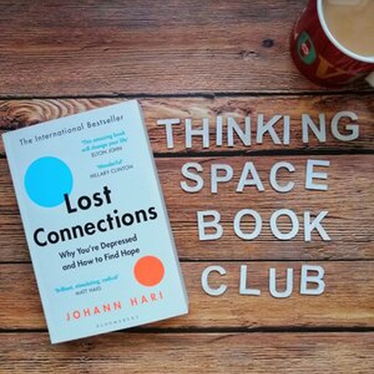 cover art for 50. Thinking Space Book Club - Lost Connections