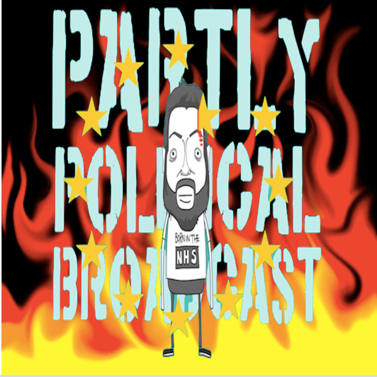 cover art for Episode 124 - No Vote On A Bad Deal Isn't Better Than A Good Vote On A Bad Deal - Brexit Fallout, OMGWTFBBQ WHAT A TOTAL SHITSHOW, Tiernan basically has a meltdown because of Theresa May
