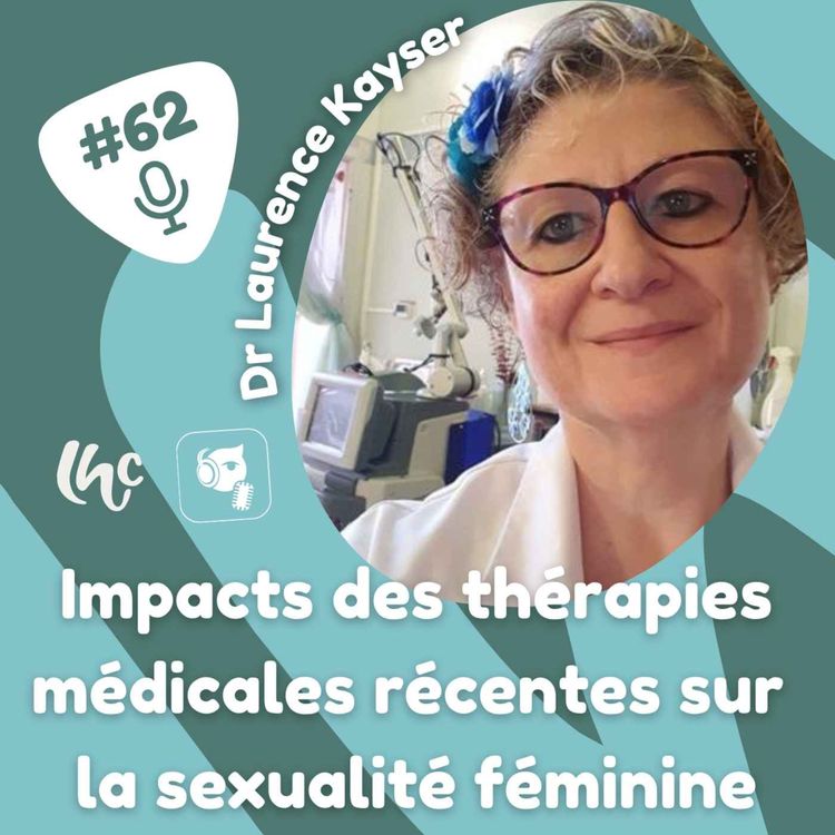 cover art for #62: Traitements médicaux récents et fonctions sexuelles féminines, Dr Kayser (FR)
