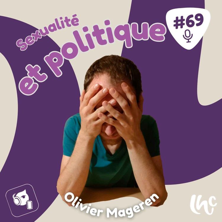 cover art for #069 : Sexualité et Politique