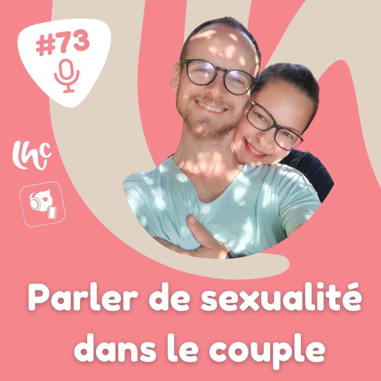 cover art for #073 : Parler de sexualité dans le couple