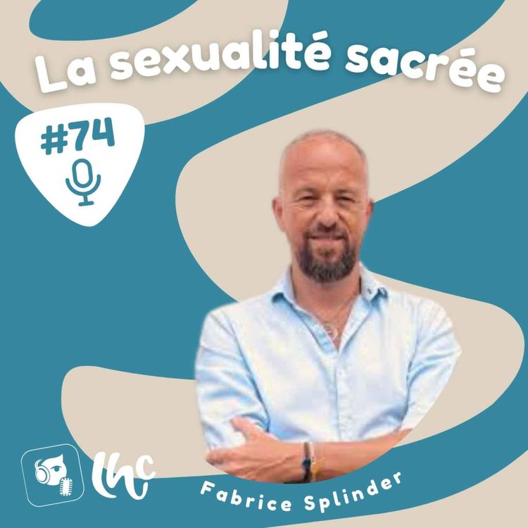 cover art for #074 : La sexualité sacrée