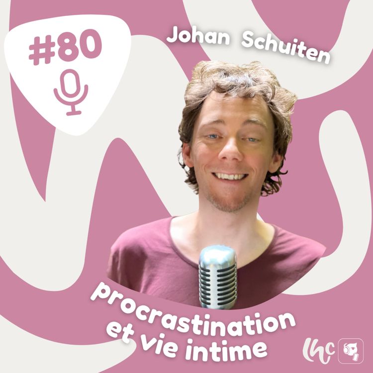 cover art for #080 : Procrastination & vie intime - Johan Schuiten (FR)