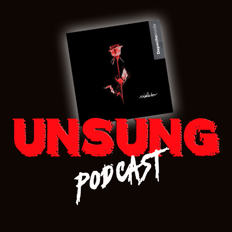 cover art for Unsung Podcast Episode 4 - Violator by Depeche Mode