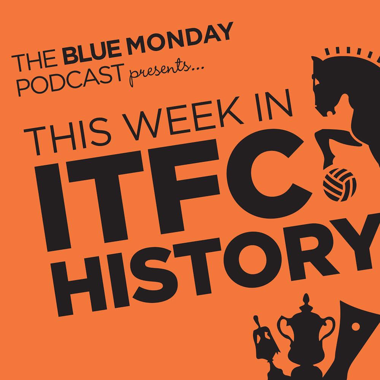 cover art for This Week In ITFC History - EP13