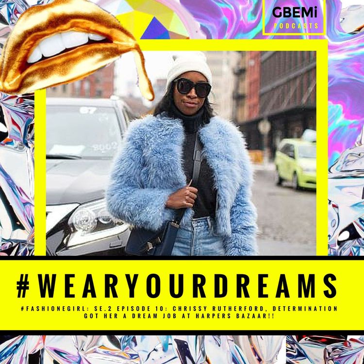 cover art for SE2: 10:- Chrissy Rutherford - #FASHIONGIRL: How determination got her a dream job at Harpers Bazaar!