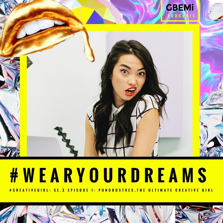 cover art for SE 2: 1:- Jennifer Puno - #CREATIVEGIRL: Quit your job at 27 , build creative businesses whilst travelling across the globe!