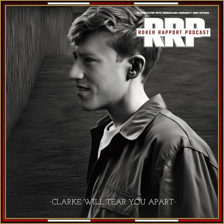 cover art for RRP: "Clarke, Clarke Will Tear You Apart" - Sheffield Wednesday 0-3 Sunderland AFC analysis and reaction! 