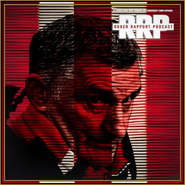 cover art for RRP: "Let's talk about Tony" - Reaction to the recent run of poor performances from Sunderland AFC! 