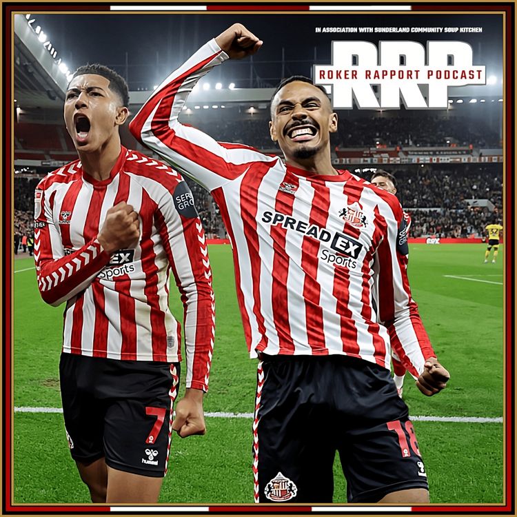 cover art for RRP: "Greater Expectations?" - Sunderland AFC 2-0 Derby and Leeds visit the Stadium of Light!  