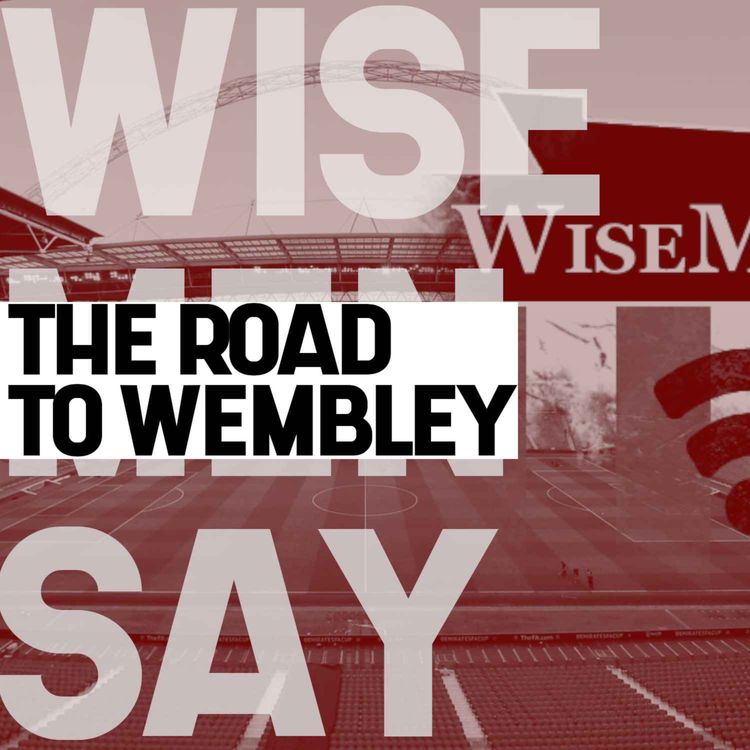 cover art for Episode 784 - "Bad Wembley, Good Wembley"