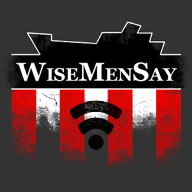 cover art for Wise Men Say – SAFC Podcast in association with A Love Supreme – 2016/17 – Episode 7