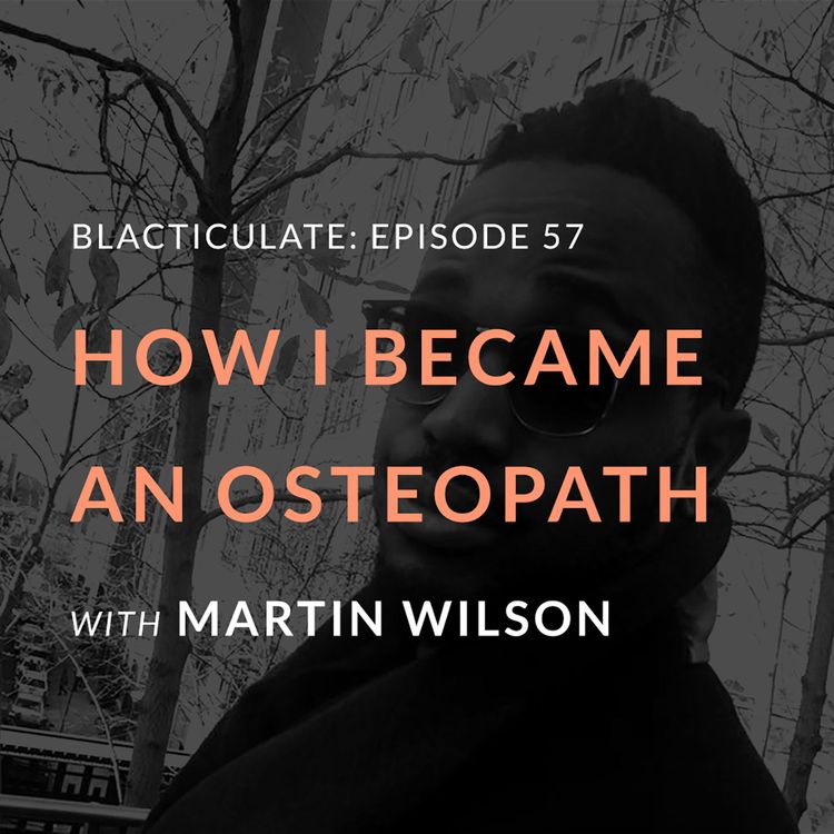 cover art for Ep 57: Becoming an Osteopath w/ Martin Wilson