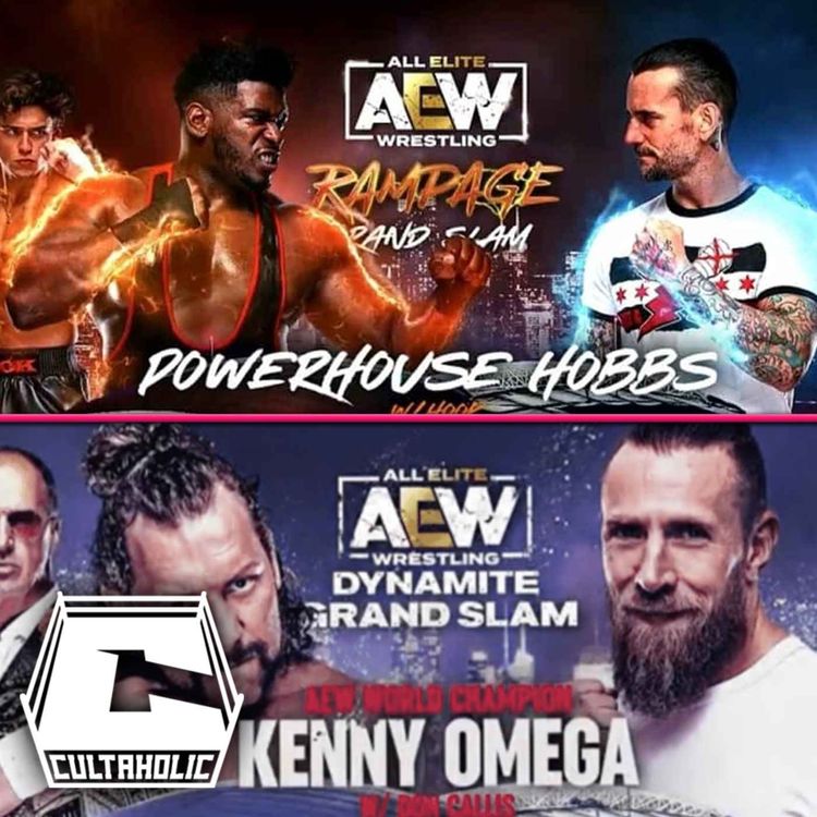 cover art for Cultaholic Wrestling Podcast 192: What Will Be The Best Match At AEW Grand Slam?