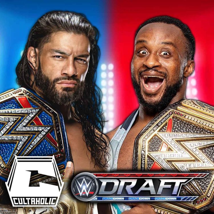 cover art for Cultaholic Wrestling Podcast 195: Did Raw Or SmackDown Benefit More From The WWE 2021 Draft?