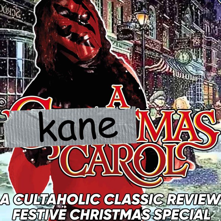 cover art for A Kane-Mas Carol | A Cultaholic Classic Review Festive Christmas Special
