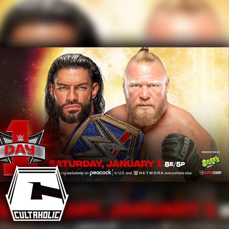 cover art for Cultaholic Wrestling Podcast 205: What Will Be The Best Match At WWE Day 1 2022?