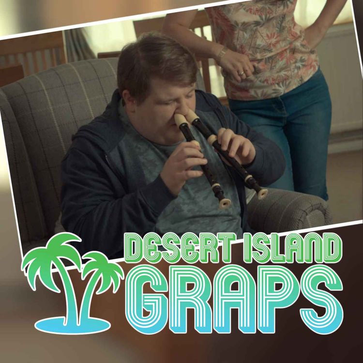 cover art for Ethan Lawrence (James from After Life on Netflix, Bad Education, Horrible Histories) | Desert Island Graps #131