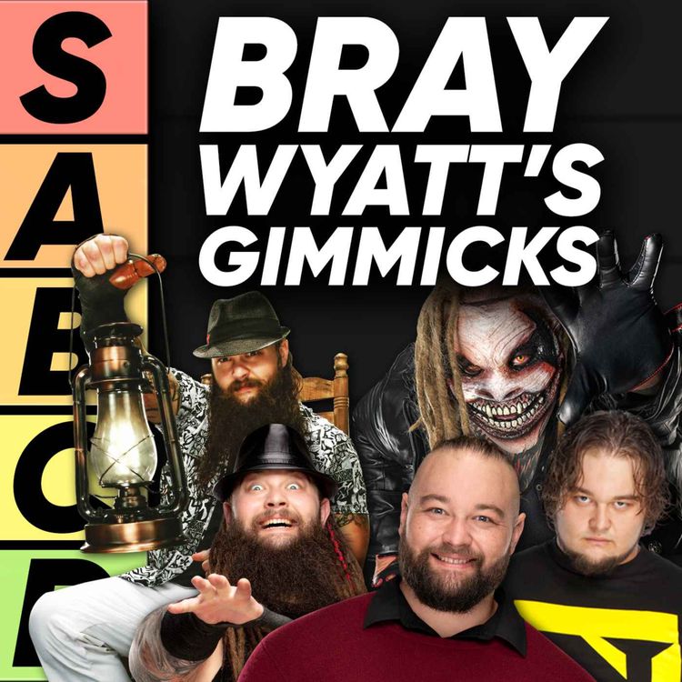 cover art for TIER LIST: Bray Wyatt's Gimmicks