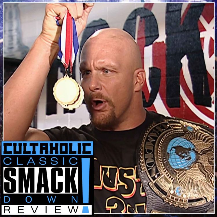 cover art for SmackDown #107: Steve Austin STEALS Kurt Angle's Gold Medals, RHYNO PINS THE ROCK! | Cultaholic Classic WWE SmackDown Review