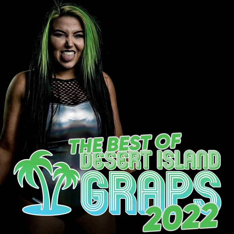 cover art for The BEST Of Desert Island Graps 2022 | Part Two