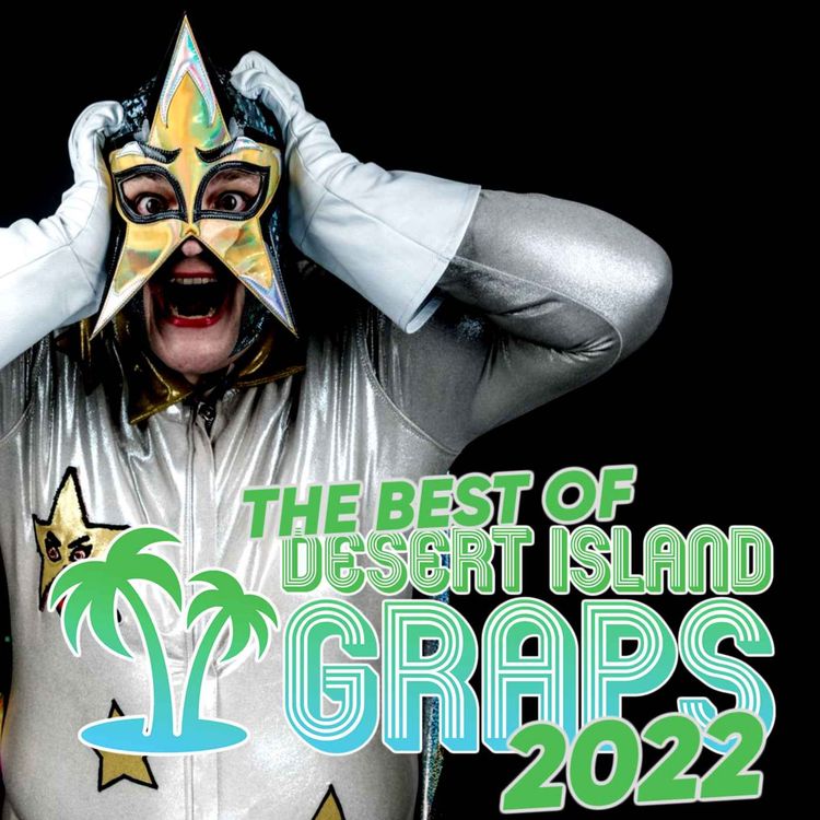 cover art for The BEST Of Desert Island Graps 2022 | Part Three