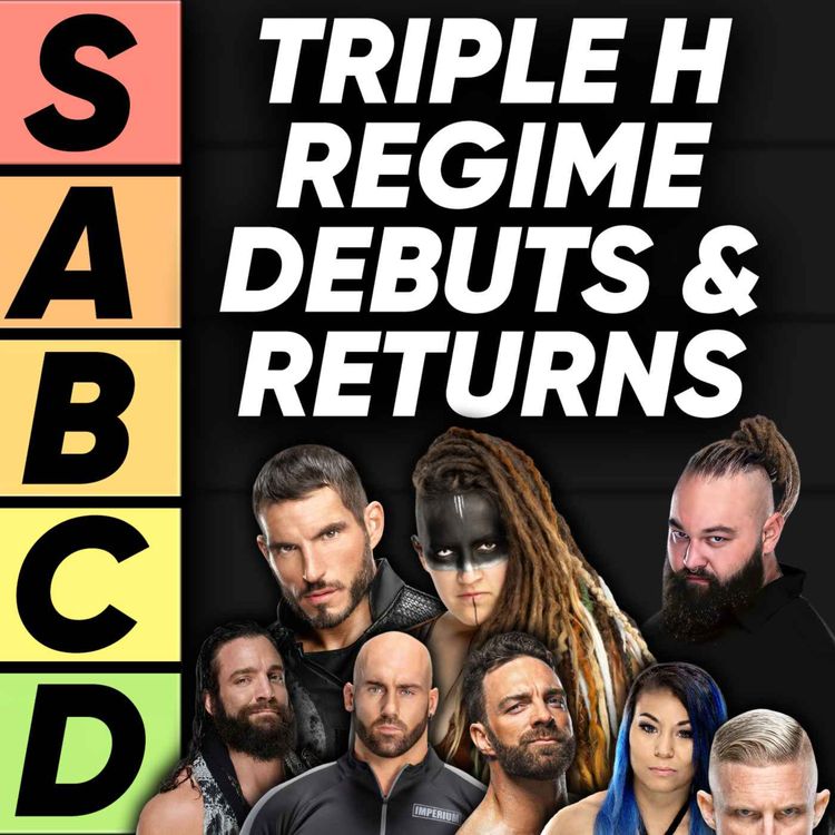 cover art for TIER LIST: Triple H Regime Debuts And Returns
