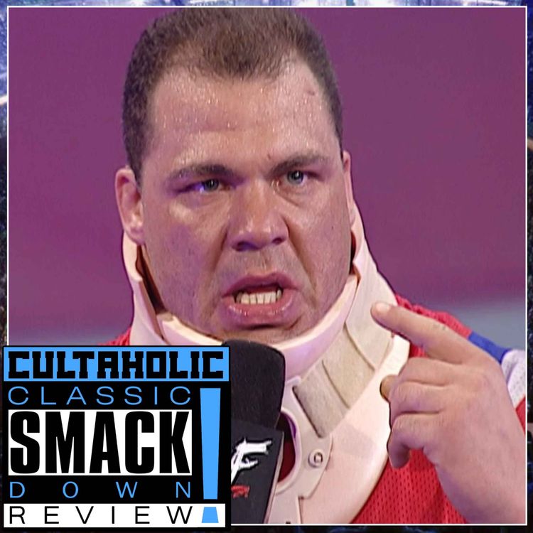 cover art for WWE SmackDown #110: Kurt Angle's GREATEST PROMO EVER! | Cultaholic Classic SmackDown Review