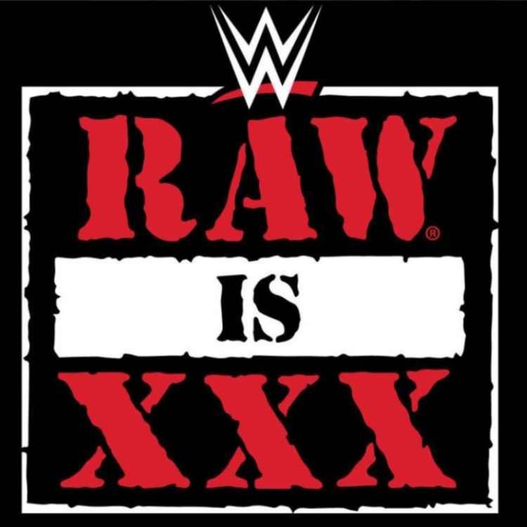 cover art for WWE RAW IS XXX PRIMER | Reports, Rumours And Backstage Updates From WWE Raw 30th Anniversary
