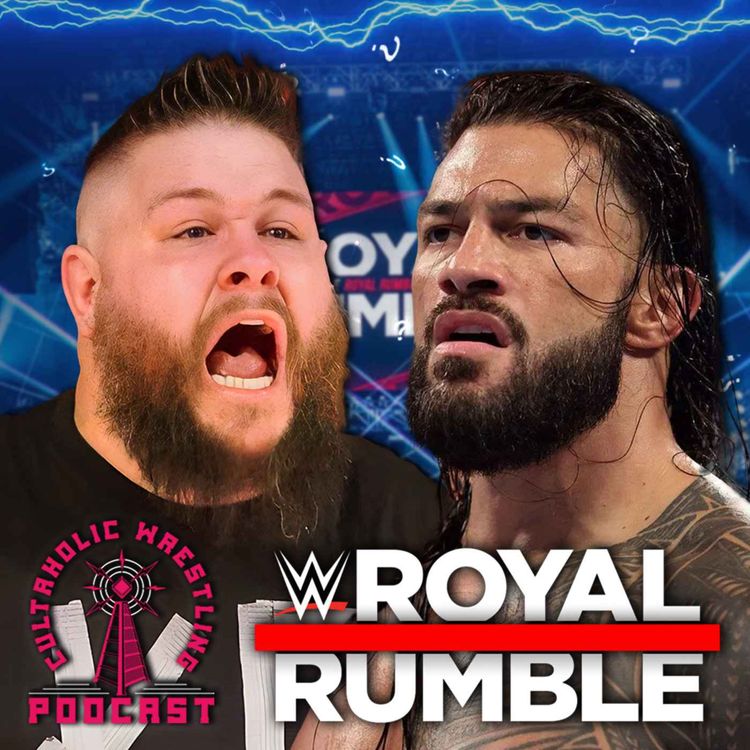 cover art for Cultaholic Wrestling Podcast 262 - What Will Be The Best Match of WWE Royal Rumble 2023?