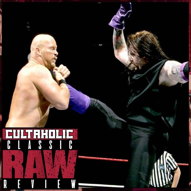 cover art for WWE Raw #165: Steve Austin vs The Undertaker FOR THE FIRST TIME EVER! | CULTAHOLIC CLASSIC RAW REVIEW