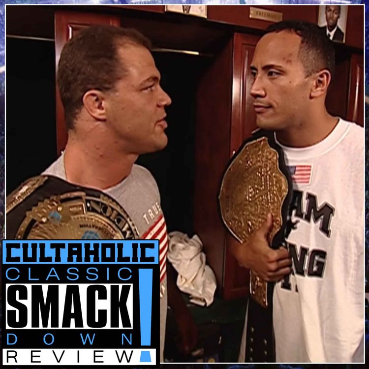 cover art for WWE SmackDown #111: The Rock Likes Pie, Kurt Angle Likes Jugs! | CULTAHOLIC CLASSIC SMACKDOWN REVIEW