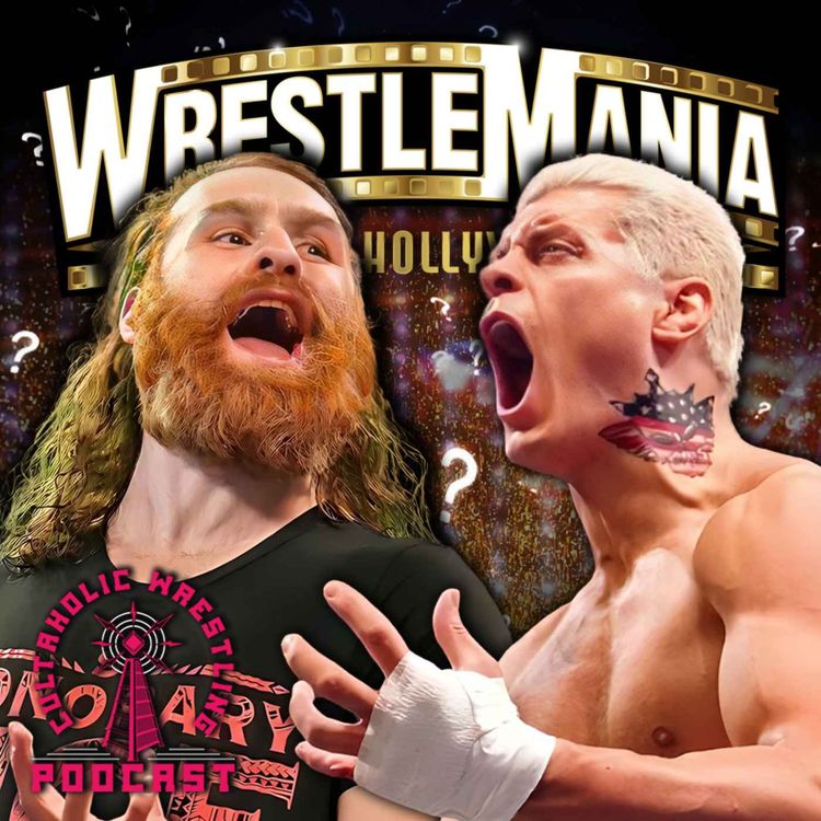 cover art for Cultaholic Wrestling Podcast 264 - Will Sami Zayn Overshadow Cody Rhodes' Road To WWE WrestleMania?