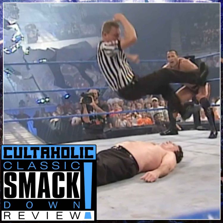 cover art for WWE SmackDown #112: Referee Drops THE PEOPLE'S ELBOW! | CULTAHOLIC CLASSIC SMACKDOWN REVIEW
