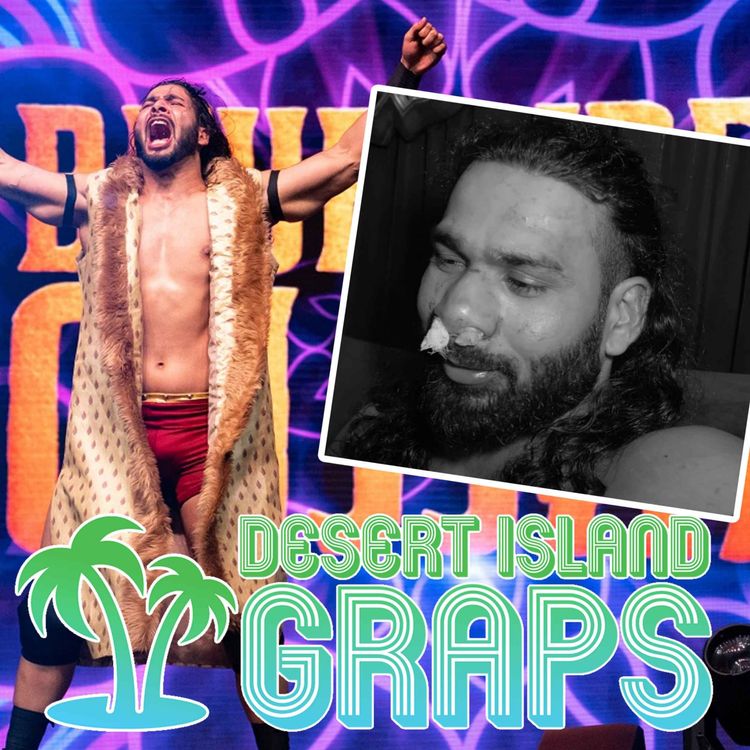 cover art for DIG #173: IMPACT Wrestling's BHUPINDER GUJJAR And The Broken Nose That Changed His Destiny | DESERT ISLAND GRAPS