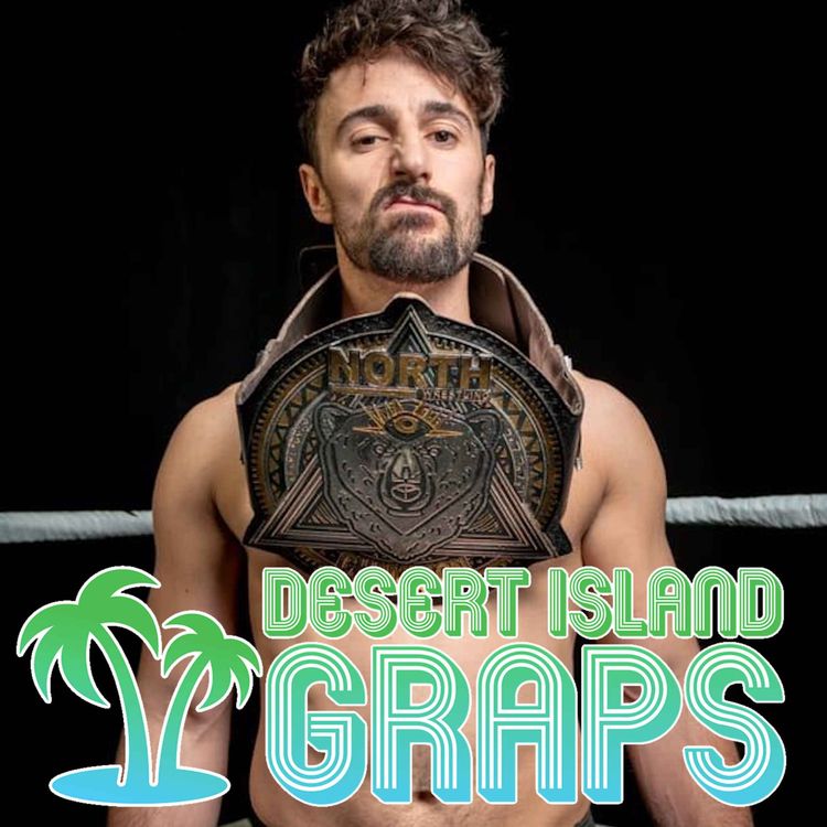 cover art for DIG #178: NORTH Champion LIAM SLATER on training the next generation, working for WCPW and overcoming Burnout | DESERT ISLAND GRAPS