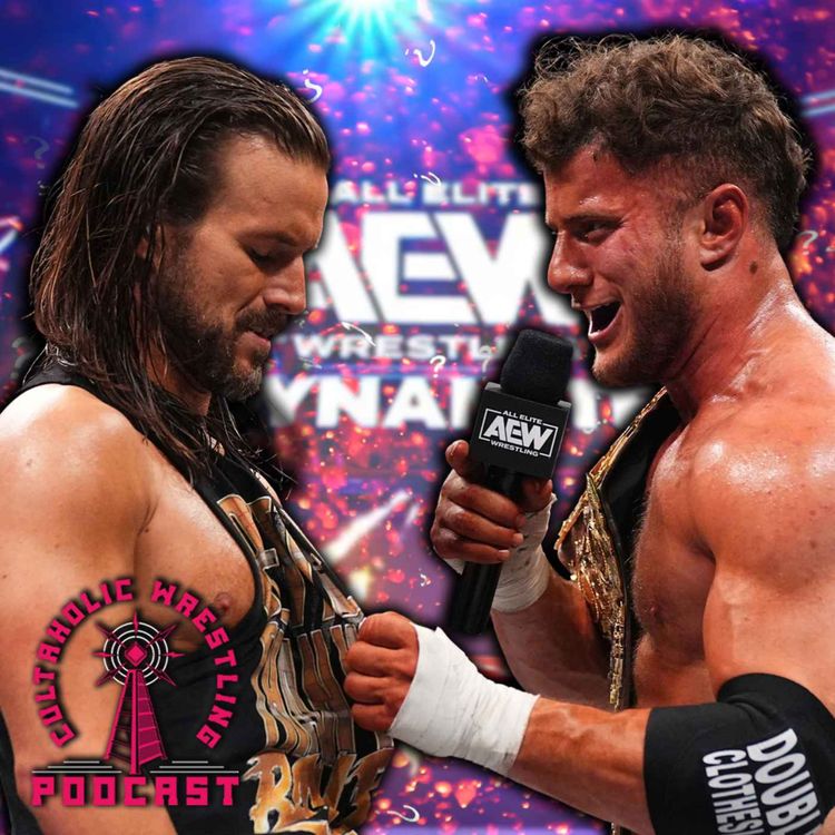 cover art for Cultaholic Wrestling Podcast 288 - Who Will Turn First: MJF or Adam Cole?