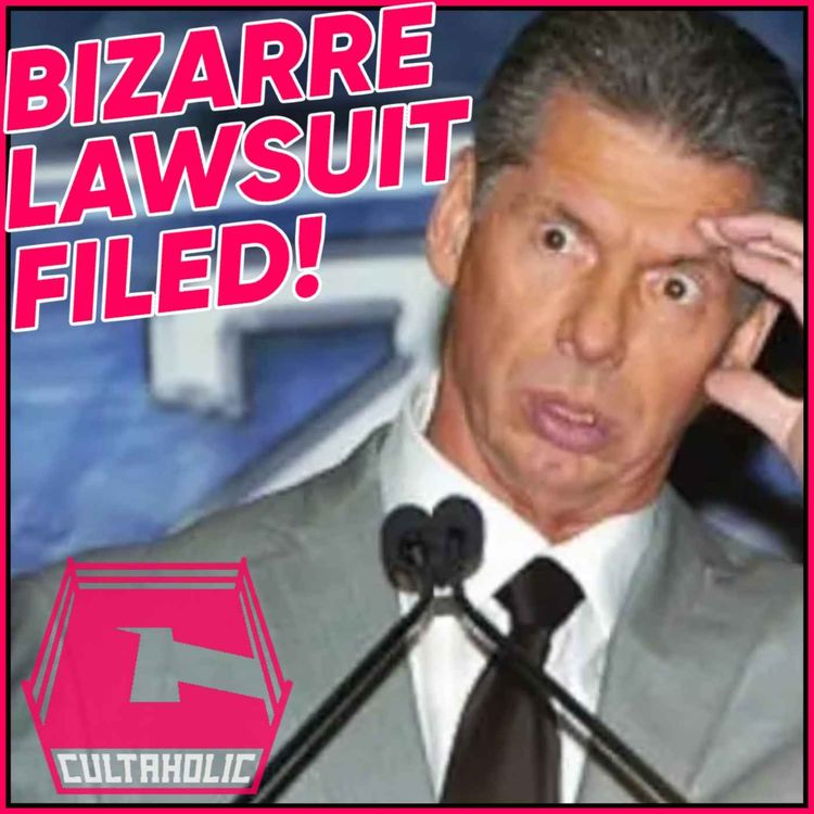 cover art for NEWS: WWE Fan Files BIZARRE Vince McMahon Lawsuit | MAJOR TWIST To AEW All In Main Event | CULTAHOLIC WRESTLING NEWS