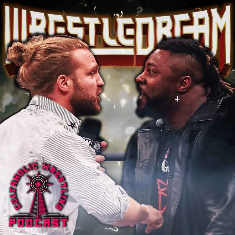 cover art for Cultaholic Wrestling Podcast 298 - What Will Be The Best Match of WrestleDream 2023?