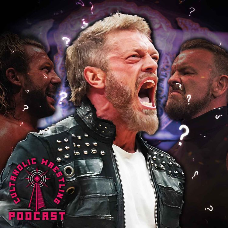 cover art for Cultaholic Wrestling Podcast 299 - How Should Edge's AEW Career Play Out?