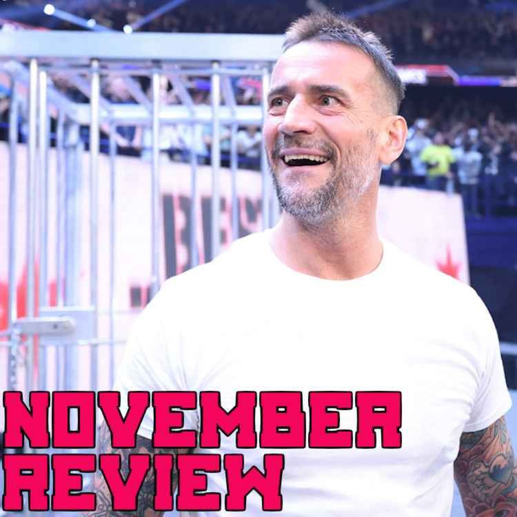 cover art for NOVEMBER 2023: CM Punk Makes WWE Return, Randy Orton, Will Ospreay Joins AEW | CULTAHOLIC.COM MONTH IN REVIEW