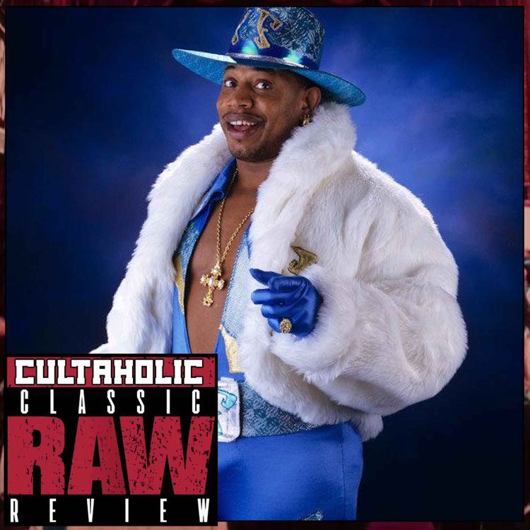 cover art for WWE Raw #187: Flash Funk Makes His FUNKY Raw Debut! | CULTAHOLIC CLASSIC RAW REVIEW