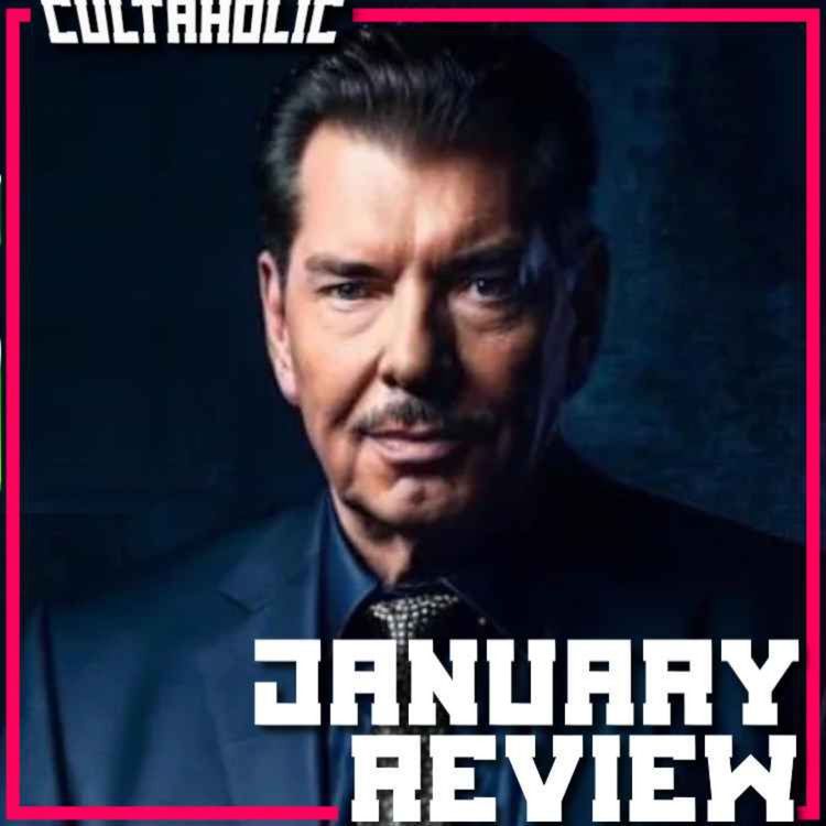 cover art for JANUARY 2024: Vince McMahon Allegations, WWE & Netflix, The Rock Joins TKO, Royal Rumble | Cultaholic.com Month In Review