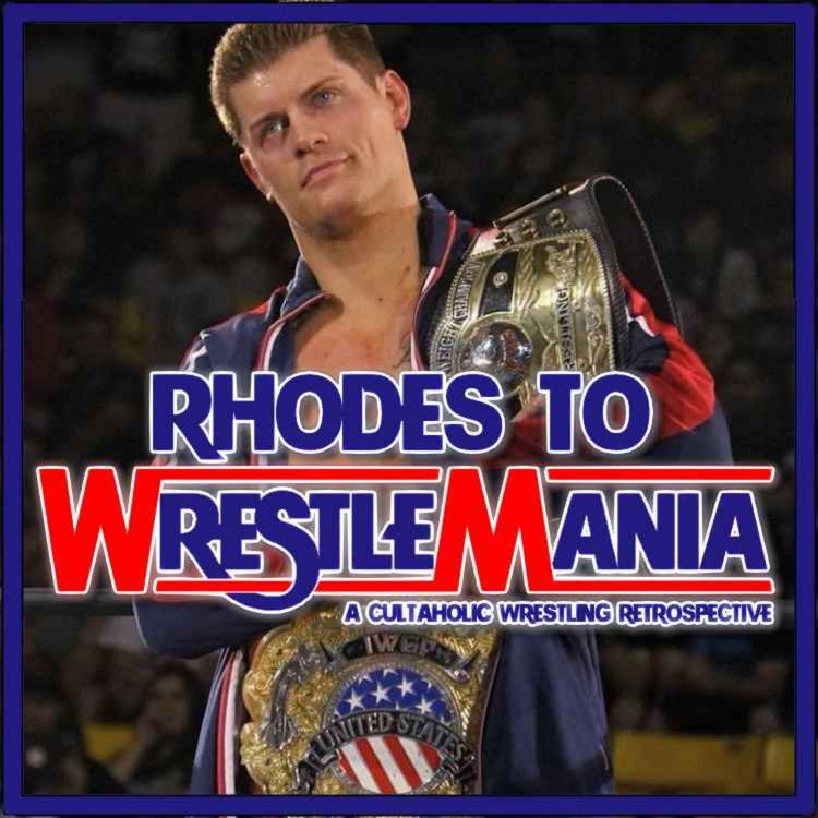 cover art for RHODES TO WRESTLEMANIA 2 - The Wilderness Years 