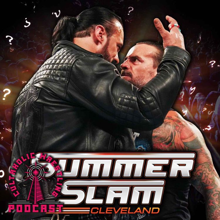 cover art for Cultaholic Wrestling Podcast 343 - What Will Be The Best Match Of WWE SummerSlam 2024?