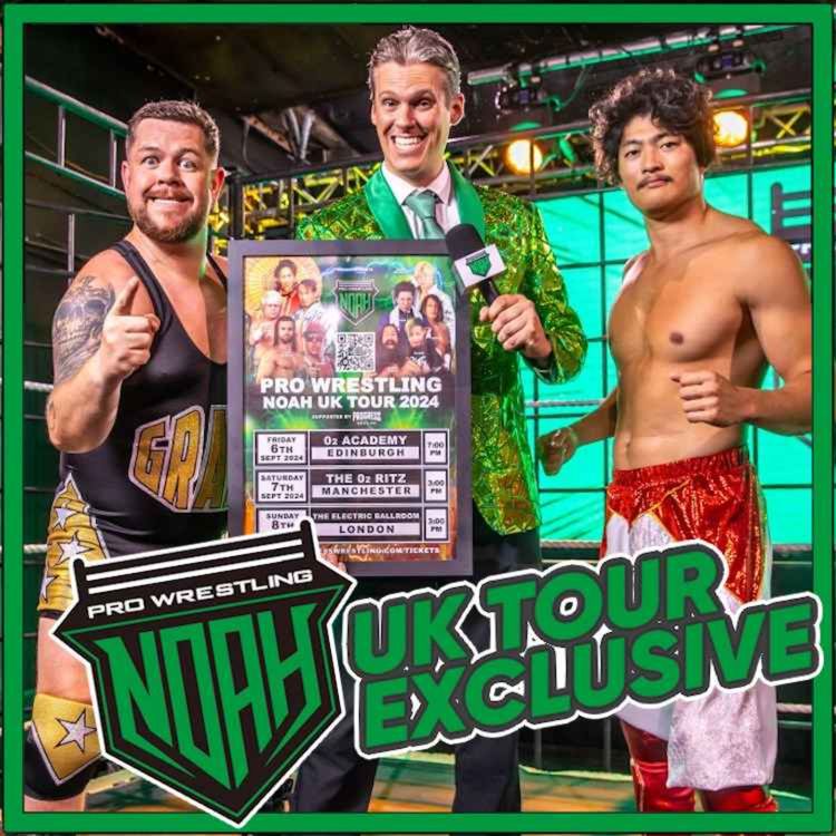 cover art for Pro Wrestling NOAH Returns To The UK THIS WEEKEND!  