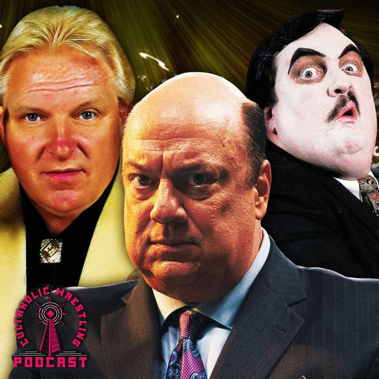 cover art for Cultaholic Wrestling Podcast 350 - Who Is The Best Manager Of All Time?