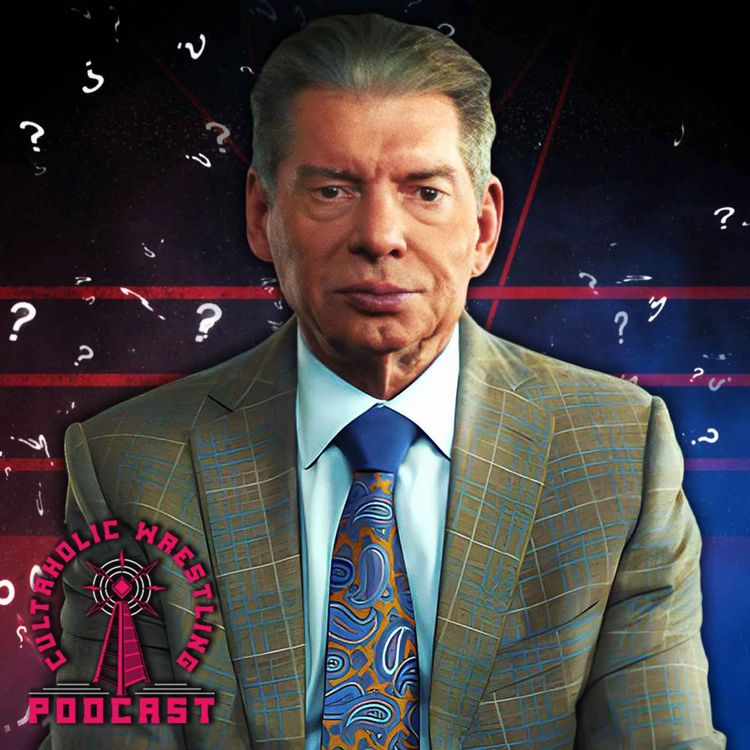 cover art for Cultaholic Wrestling Podcast 351 - Was The Vince McMahon Netflix Documentary A Success?